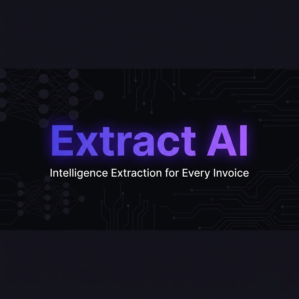 Extract AI — Intelligence Extraction for Every Invoice